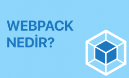 Webpack Nedir? Webpack'e Detaylı Bir Bakış